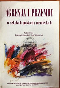Agresja i przemoc w szkołach polskich i niemieckich