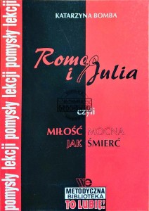 Romeo i Julia czyli miłość mocna jak śmierć