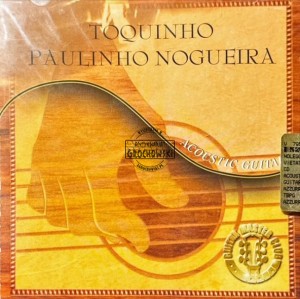Toquinho, Paulinho Nogueira – Acoustic Guitar CD