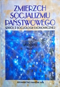 Zmierzch socjalizmu państwowego