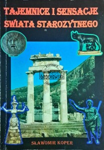Tajemnice i sensacje świata starożytnego