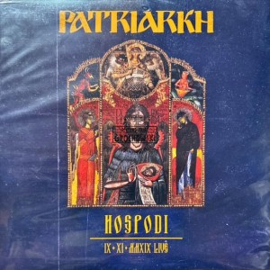 Patriarkh – Hospodi IX•XI•MMXIX Live LP