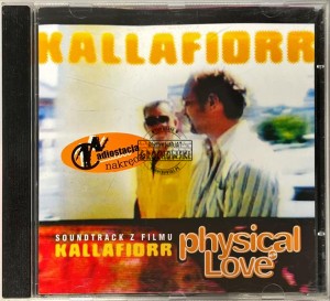 Physical Love – Soundtrack Z Filmu Kallafiorr CD