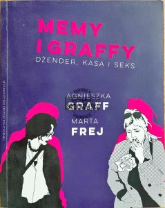Memy i grafy. Dżender, kasa i seks