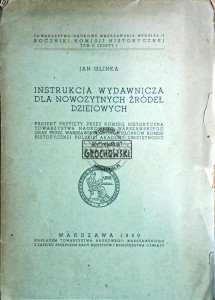 Instrukcja wydawnicza dla nowożytnych źródeł dziejowych