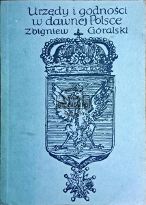 Urzędy i godności w dawnej Polsce