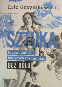 Sztuka, Przewodnik dla lubiących rozkminiać bez bólu