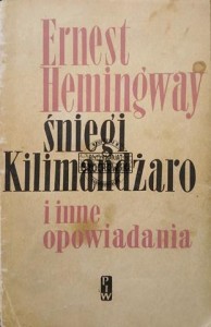 Śniegi Kilimandżaro i inne opowiadania