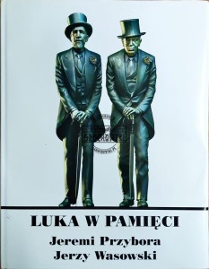 Luka w pamięci. Jeremi Przybora, Jerzy Wasowski