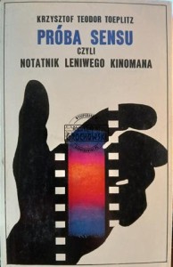 Próba sensu czyli notatnik leniwego kinomana