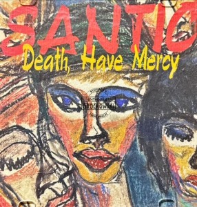 Santic - Death, Have Mercy CD
