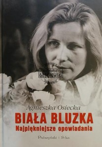 Biała Bluzka. Najpiękniejsze opowiadania