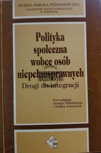 Polityka społeczna wobec osób niepełnosprawnych