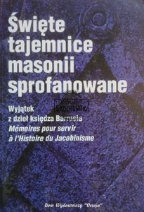 Święte tajemnice masonii sprofanowane
