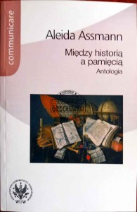 Między historią a pamięcią. Antologia