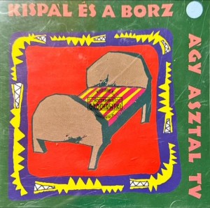 Kispál És A Borz – Ágy Asztal TV CD