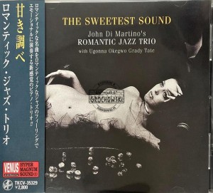 John Di Martino's Romantic Jazz Trio – The Sweetest Sound CD
