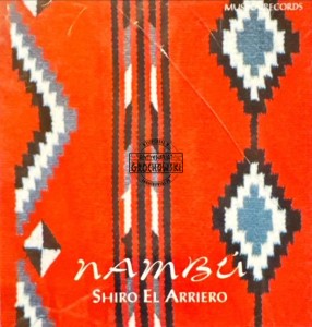 Shiro El Arriero - Nambu CD