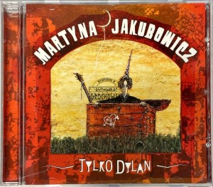 Martyna Jakubowicz – Tylko Dylan CD