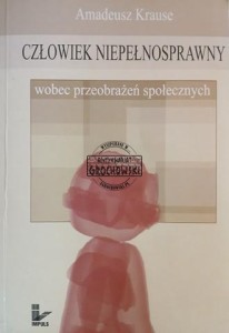 Człowiek niepełnosprawny wobec przeobrażeń społecznych