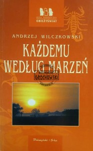 Każdemu według marzeń