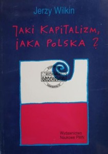 Jaki kapitalizm, jaka Polska?