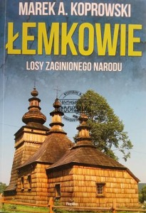 Łemkowie, Losy zaginionego narodu