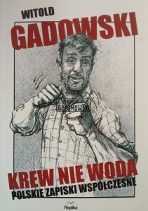 Krew nie woda. Polskie zapiski współczesne