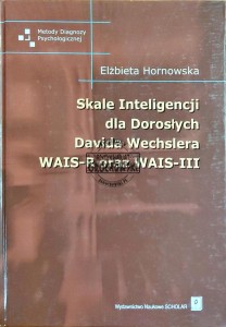 Skale inteligencji dla dorosłych Davida Wechslera WAIS-R oraz WAIS-III