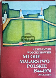 Młode malarstwo polskie 1944-1974