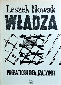 Władza. Próba teorii idealizacyjnej