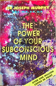 The Power of Your Subconcious Mind