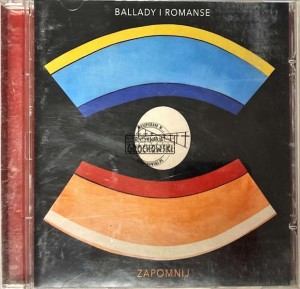 Ballady i Romanse – Zapomnij CD