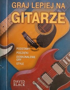 Graj lepiej na gitarze