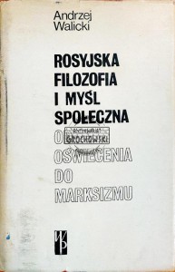 Rosyjska filozofia i myśl społeczna od oświecenia do marksizmu