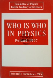 Who is Who in Physics, Poland 1997