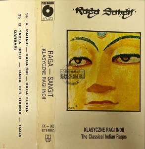 Raga-Sangit – Klasyczne Ragi Indii Kaseta