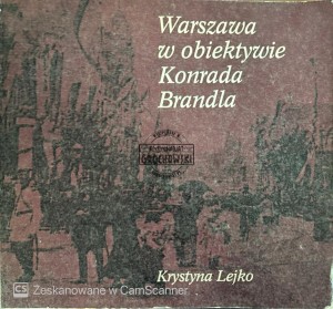 Warszawa w obiektywie Konrada Brandla