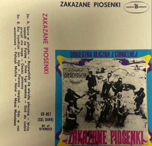 Orkiestra Uliczna Z Chmielnej – Zakazane Piosenki Kaseta