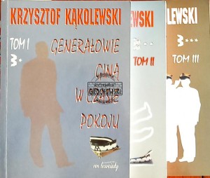 Generałowie giną w czasie pokoju, tom 1-3