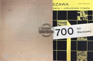 Warszawa o zniszczeniu i odbudowie miasta