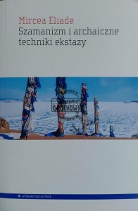 Szamanizm i archaiczne techniki ekstazy