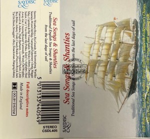 Various – Sea Songs & Shanties - Traditional English Sea Songs & Shanties From The Last Days Of Sail Kaseta