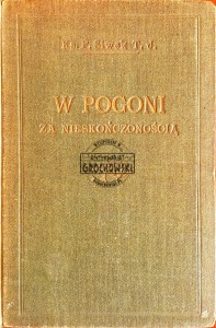 W pogoni za nieskończonością. Konferencje Apologetyczne wygłoszone w Paryżu r. 1929