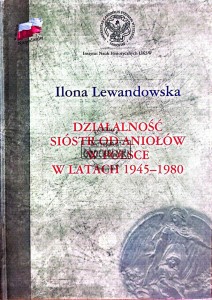 Działalność sióstr aniołów w Polsce w latach 1945-1980