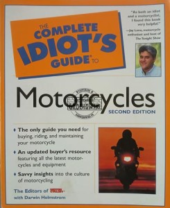 The Complete Idiot's Guide to Motorcycles