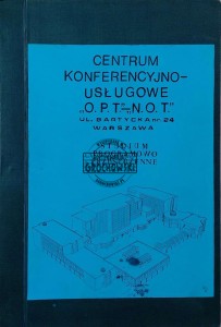 Centrum konferencyjno-usługowe O.P.T-N.O.T.