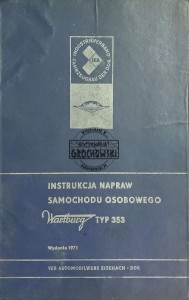 Instrukcja napraw samochodu osobowego Wartburg, typ 353