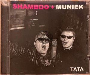 Shamboo + Muniek – Tata CD