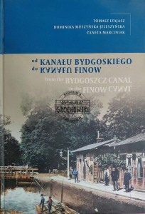 Od Kanału Bydgoskiego do Kanału Finow